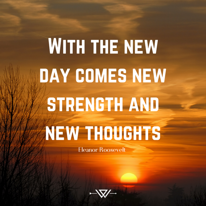 With-the-New-Day-Comes-New-Strength-and-New-Thoughts The Passionate Warriors